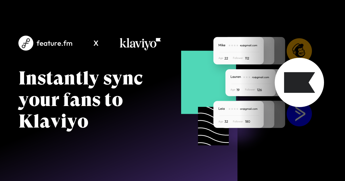 Instantly sync your Feature.fm fans to Klaviyo