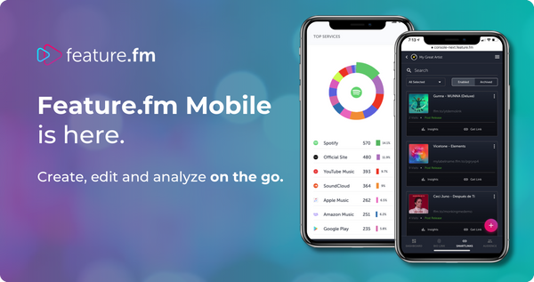 Feature.fm Mobile is here: Create, edit and analyze on the go