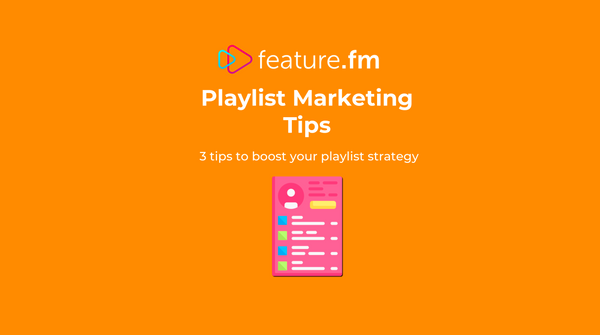Day 1: Playlist marketing tips