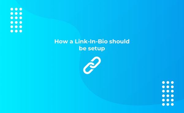 How a Link-In-Bio should be setup