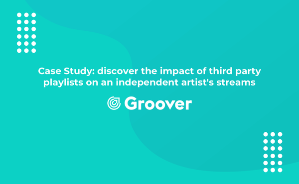 Case Study: discover the impact of third party playlists on an independent artist's streams