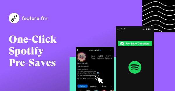 Skip the Spotify Login and Boost Pre-Save Conversions with Feature.fm's One-Click Spotify Pre-Saves